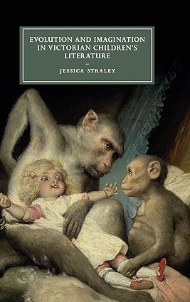 Evolution and Imagination in Victorian Children s Literature