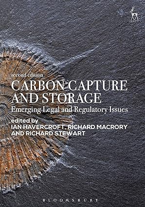 Carbon Capture and Storage : Emerging Legal and Regulatory Issues