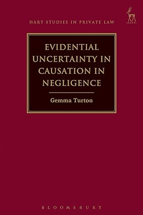 Evidential Uncertainty in Causation in Negligence