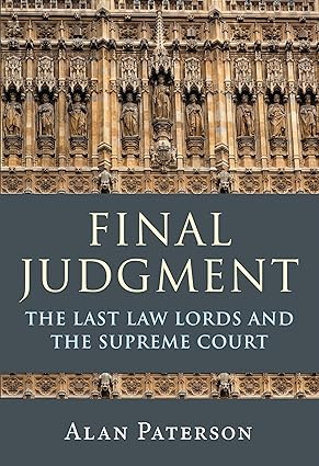 Final Judgment : The Last Law Lords and the Supreme Court