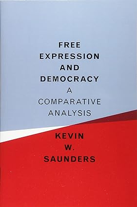 Free Expression and Democracy : A Comparative Analysis