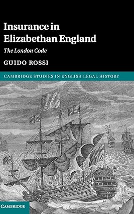 Insurance in Elizabethan England: The London Code