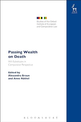 Passing Wealth on Death: Will-Substitutes in Comparative Perspective