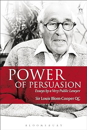 Power of Persuasion: Essays by a Very Public Lawyer