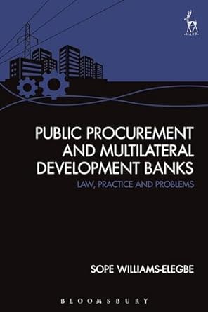 Public Procurement and Multilateral Development Banks: Law, Practice and Problems