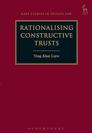 Rationalising Constructive Trusts