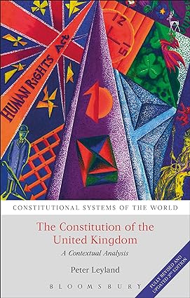 The Constitution of the United Kingdom: A Contextual Analysis, 3th Edition