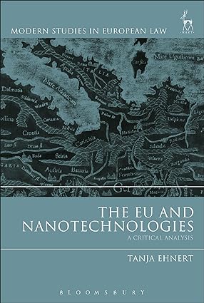 The EU and Nanotechnologies : A Critical Analysis