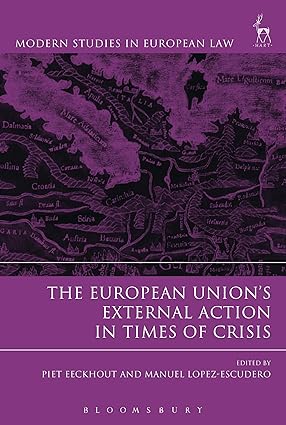 The European Union s External Action in Times of Crisis