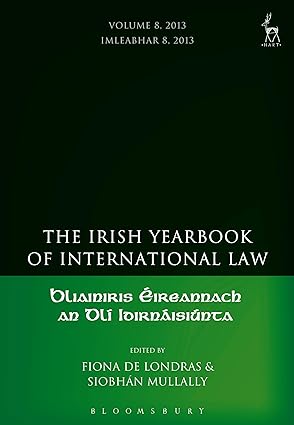 The Irish Yearbook of International Law, Volumes 4-5, 2009-10