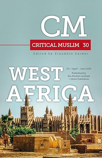 Critical Muslim 30: West Africa