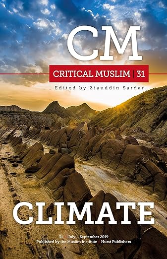 Critical Muslim 31: Climate