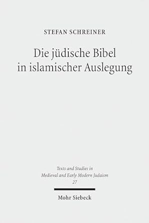 Die Judische Bibel in Islamischer Auslegung