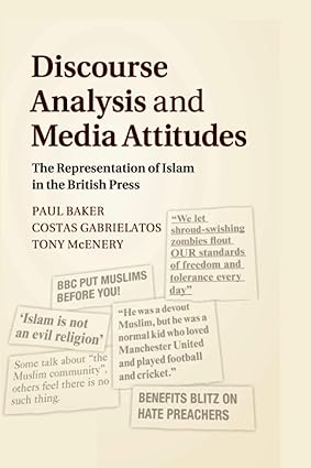 Discourse Analysis and Media Attitudes: The Representation of Islam in the British Press