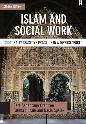 Islam and social work : Culturally sensitive practice in a diverse world