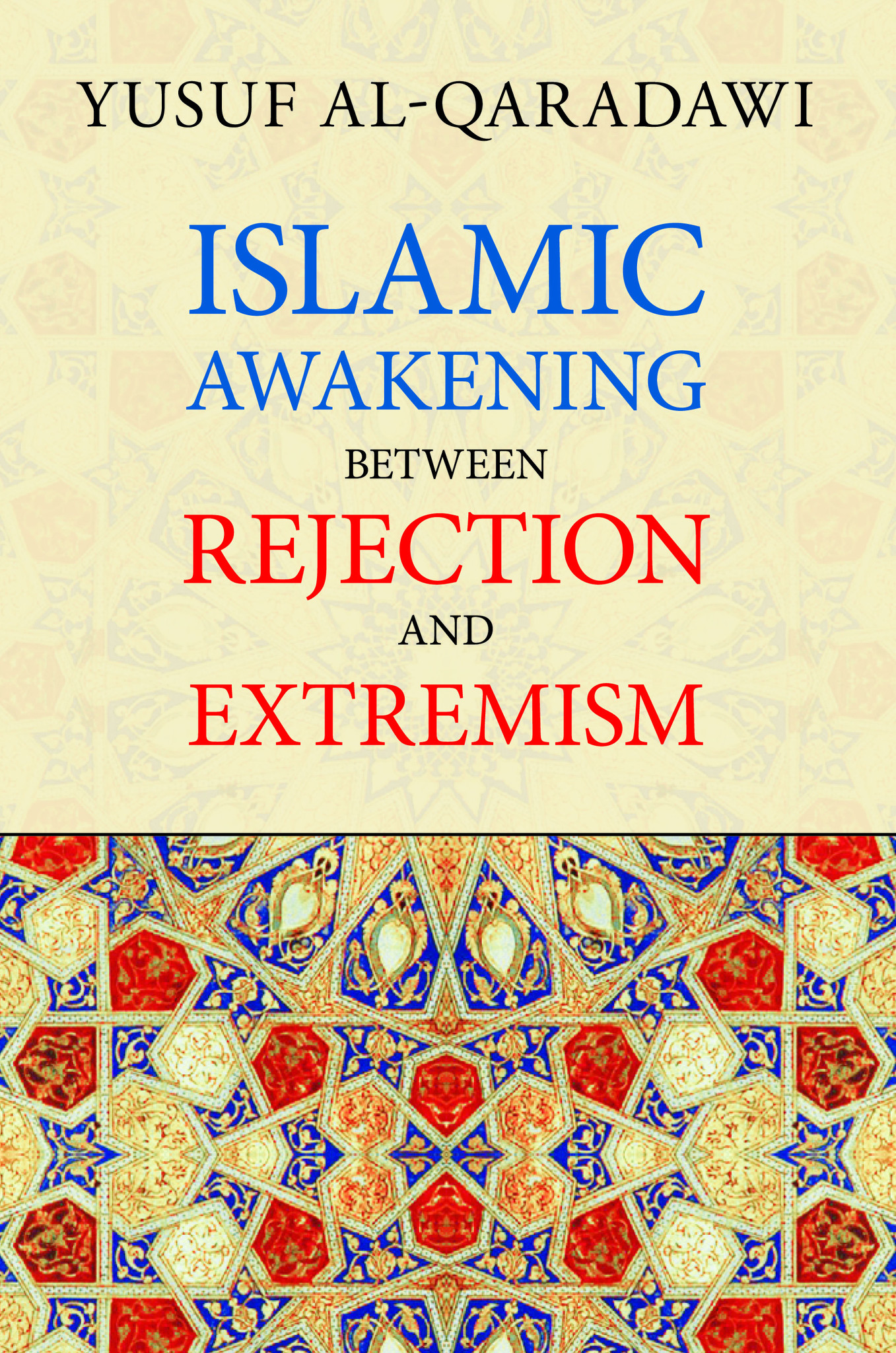 Islamic Awakening Between Rejection and Extremism [PB]