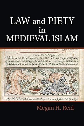 Law and Piety in Medieval Islam