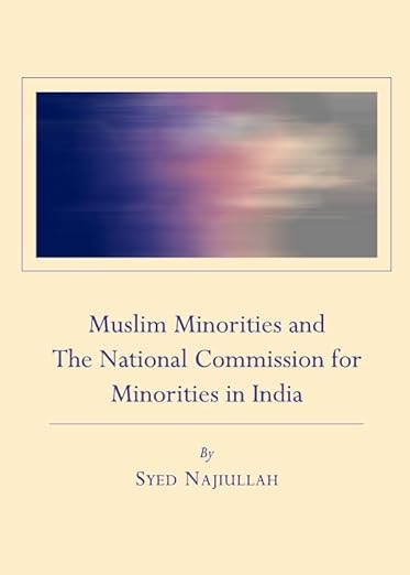 Muslim Minorities and The National Commission for Minorities in India