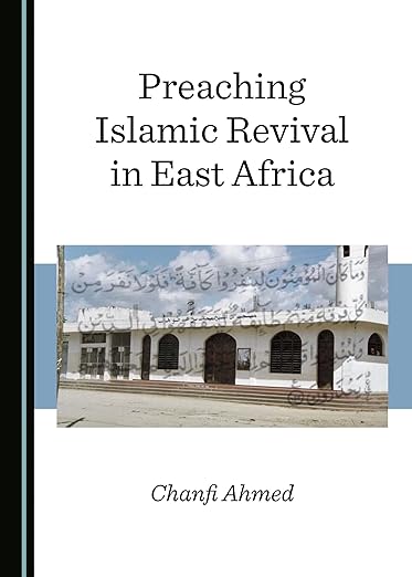 Preaching Islamic Revival in East Africa