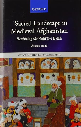 Sacred Landscape in Medieval Afghanistan