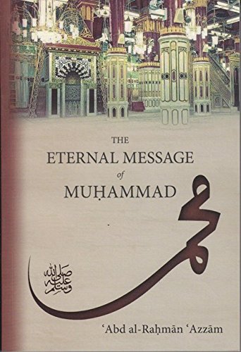 The Eternal Message of Muhammad [PB]