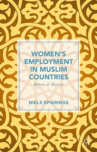 Women s Employment in Muslim Countries: Patterns of Diversity