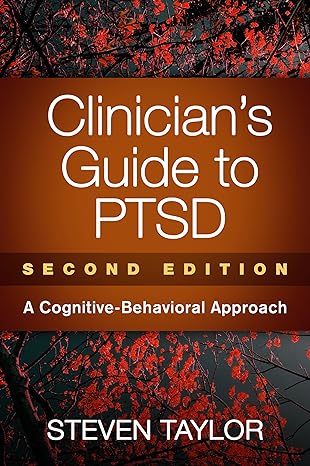 Clinician s Guide to PTSD, Second Edition : A Cognitive-Behavioral Approach