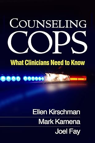 Counseling Cops : What Clinicians Need to Know