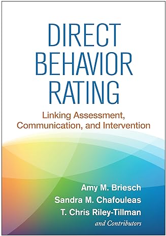 Direct Behavior Rating : Linking Assessment, Communication, and Intervention