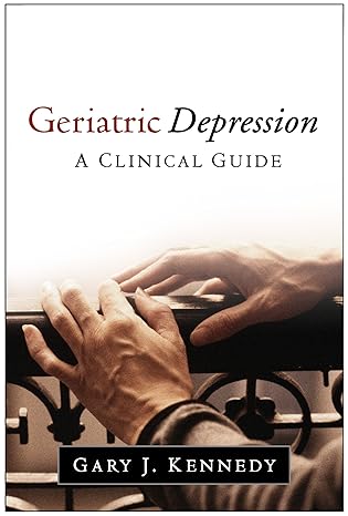 Geriatric Depression : A Clinical Guide