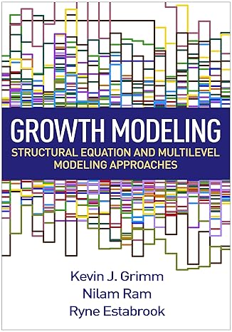 Growth Modeling : Structural Equation and Multilevel Modeling Approaches