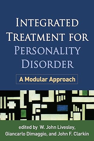 Integrated Treatment for Personality Disorder : A Modular Approach