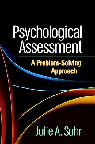 Psychological Assessment : A Problem-Solving Approach