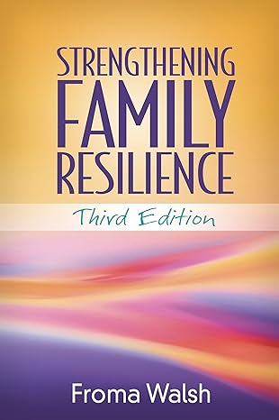 Strengthening Family Resilience, Third Edition