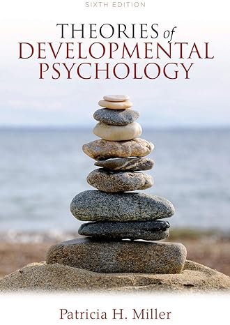 Theories of Developmental Psychology ; 6th Edition