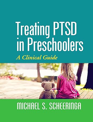 Treating PTSD in Preschoolers : A Clinical Guide