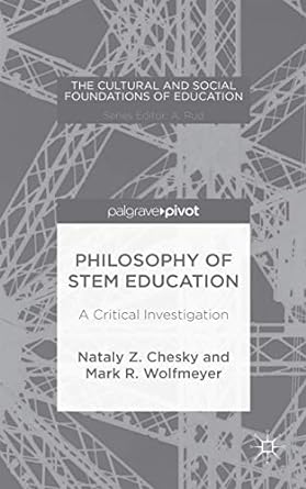 Philosophy of STEM Education: A Critical Investigation