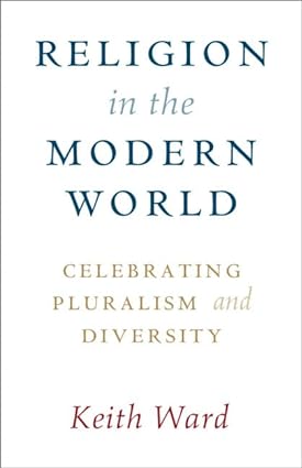 Religion in the Modern World: Celebrating Pluralism and Diversity