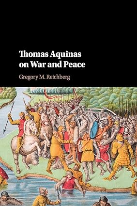 Thomas Aquinas on War and Peace