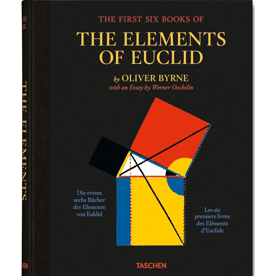 Oliver Byrne. The First Six Books of the Elements of Euclid