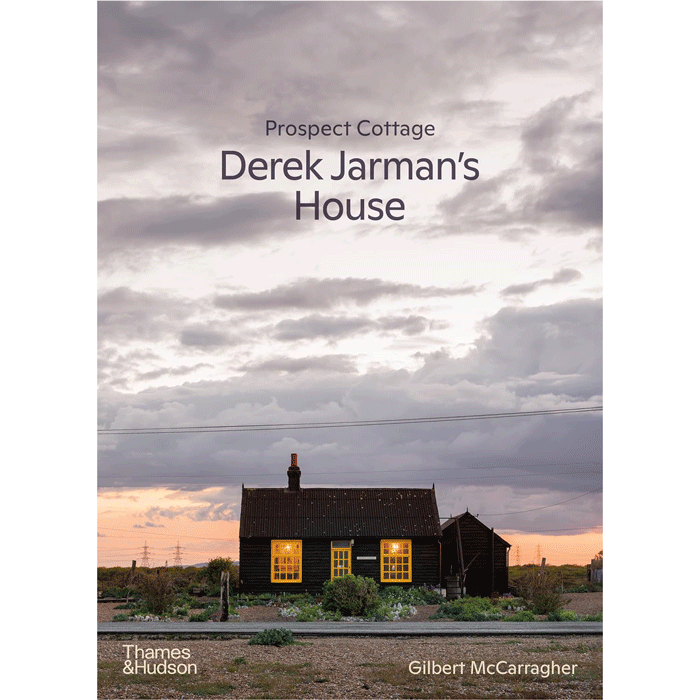 Prospect Cottage: Derek Jarman s House