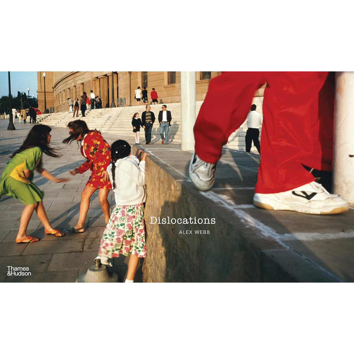 Alex Webb Dislocations