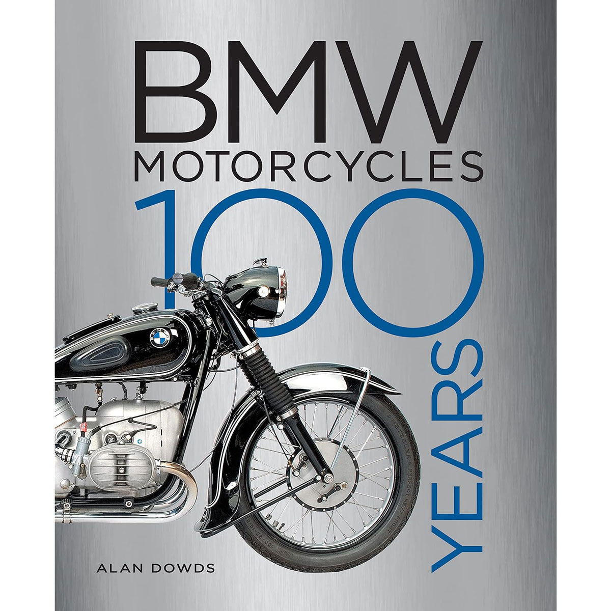 BMW Motorcycles: 100 Years