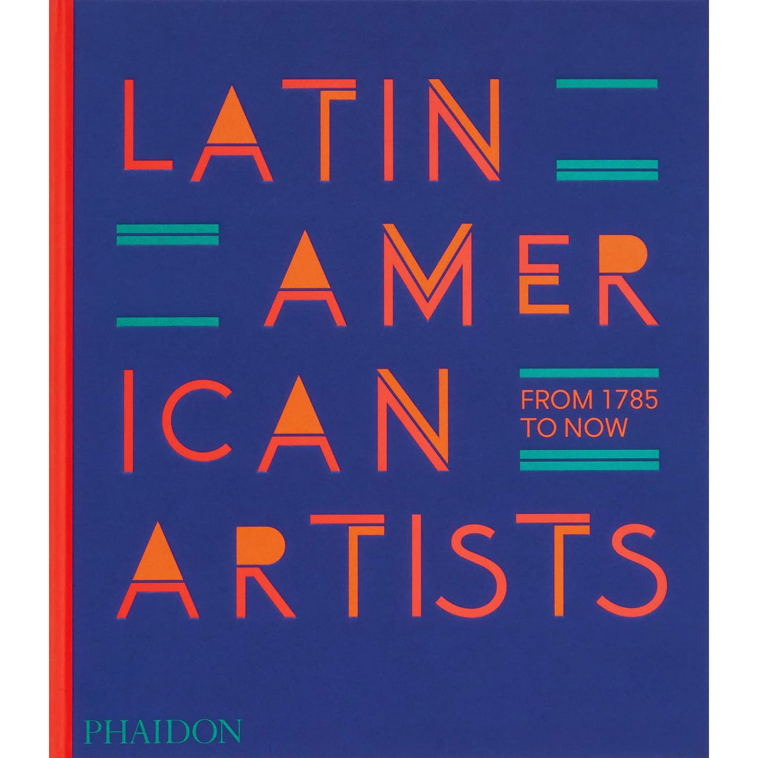 Latin American Artists: From 1785 to Now