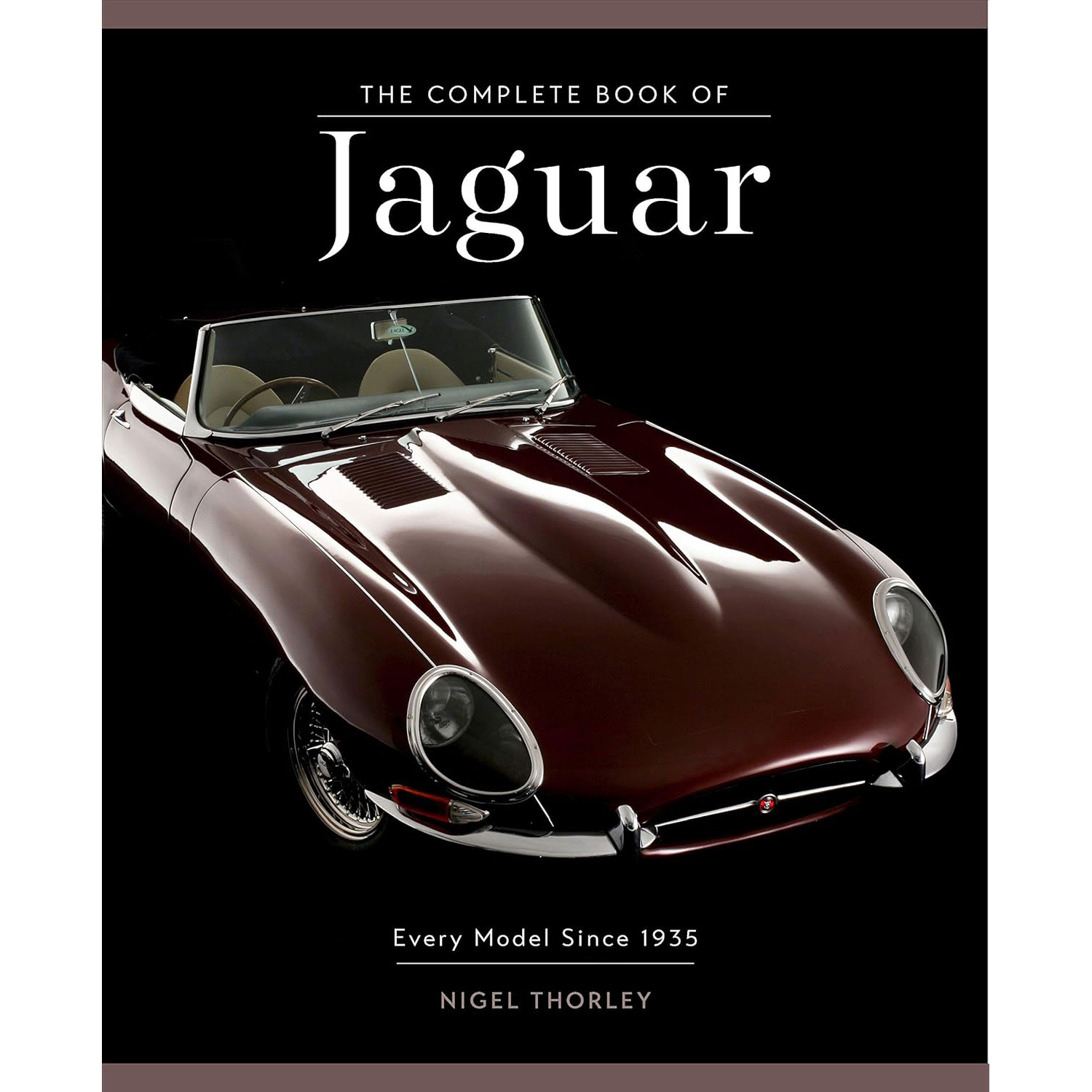 The Complete Book of Jaguar: Every Model Since 1935