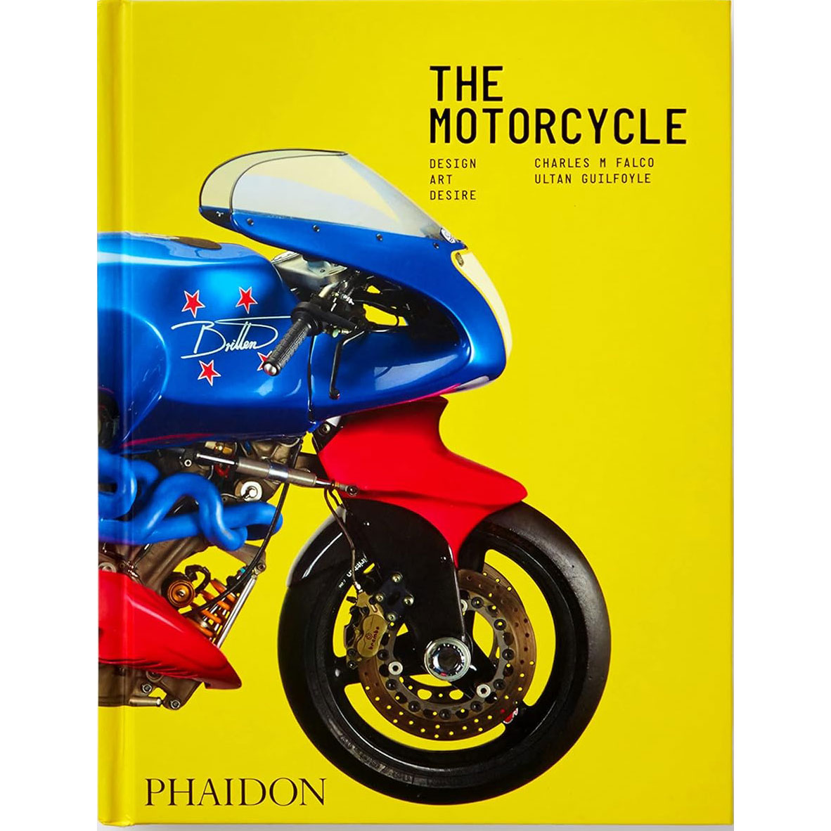 The Motorcycle: Design, Art, Desire