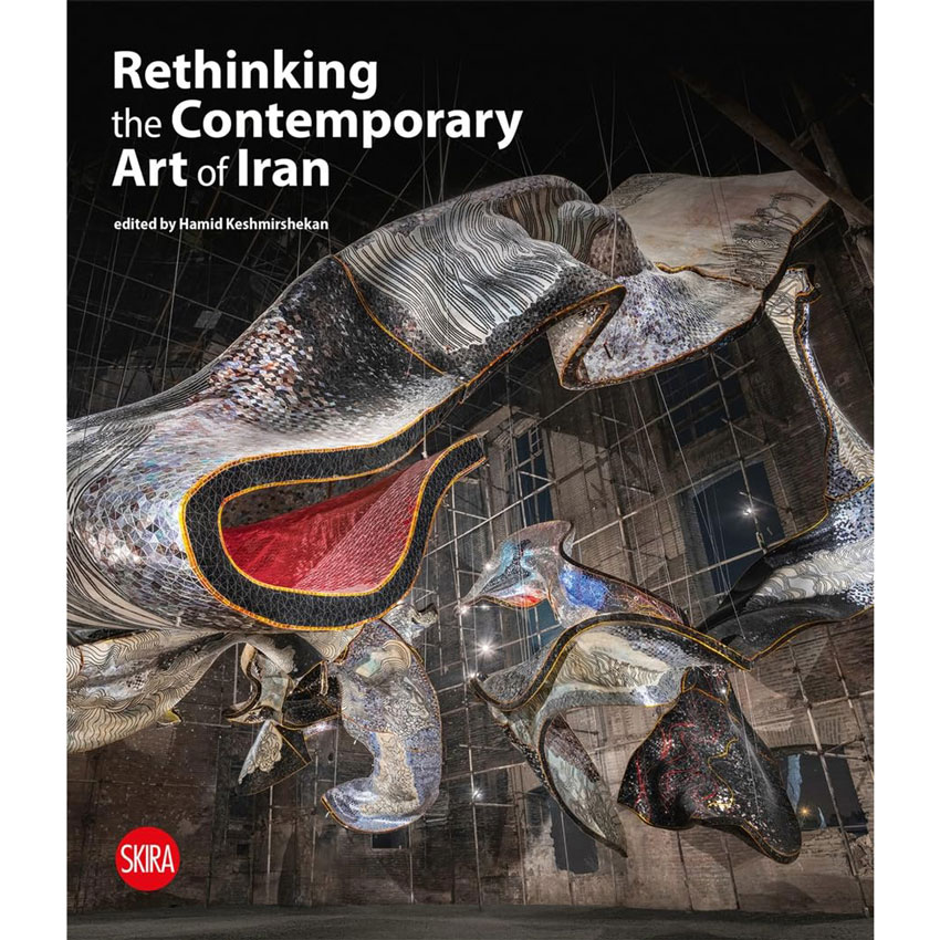 Rethinking the Contemporary Art of Iran